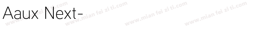 Aaux Next字体转换